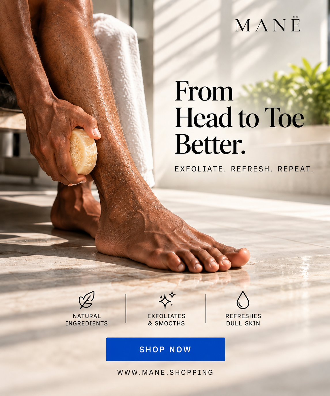 MANË LENÇÓIS campaign showing a luffa bar used on the lower leg.
